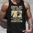 Einmal Mit Profis Arbeiten War Früher S Tank Top Geschenke für Ihn