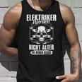 Electrician Werden Nicht Elter Sie Werden Better S Tank Top Geschenke für Ihn