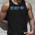 Emt Off Duty Save Yourself Ems Tank Top Gifts for Him