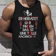 Er Heiratet Idiot Stag Night Tank Top Geschenke für Ihn