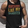 Fantastisch Wie Meine Tochter Lustiger Papa Opaatertag Tank Top Geschenke für Ihn