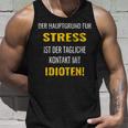 Idioten Der Hauptgrund Für Tank Top Geschenke für Ihn