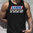 Gaming Du Bist Nicht Du Wenn Du Offline Bist Gamer Tank Top Geschenke für Ihn