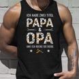 Habe Zwei Titel Papa Opa Rocke Beide Handwerkeratertag Tank Top Geschenke für Ihn