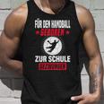 Handball Player School Handballer Tank Top Geschenke für Ihn