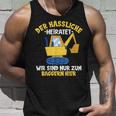 Herren Der Hässliche Heiratet Wir Baggern Jga Junggesellenabschied Tank Top Geschenke für Ihn