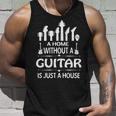 A Home Without A Guitar Is Just A House Tank Top Gifts for Him