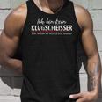 Ich Bin Kein Klugscheißer Ich Weiß Es Wirklich Besser Tank Top Geschenke für Ihn