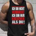 Ich Bin Nichterrückt Ich Bin Nur Kreativ Als Du Tank Top Geschenke für Ihn