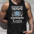 Ich Brauche Keine Therapie Ich Muss Nur Nach Kreta Tank Top Geschenke für Ihn