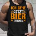 Ich Gehe Jetzt Bier Trink Tank Top Geschenke für Ihn