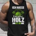 Ich Hasse Menschen Holz Ist Ok S Tank Top Geschenke für Ihn