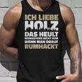 Ich Liebe Holz Holzfäller Ich Liebe Holz Lumberjack Tank Top Geschenke für Ihn