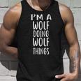 I'm A Wolf Doing Wolf Things Tank Top Gifts for Him