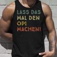 Lass Das Mal Den Opi Machen Retro Diy Saying S Tank Top Geschenke für Ihn