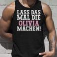 Lass Das Mal Die Olivia Machen Saying Name Olivia Tank Top Geschenke für Ihn