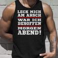 Leck Mich Am Arsch War Ich Besoffen In German Tank Top Geschenke für Ihn