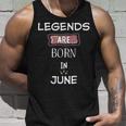 Legends Are Born Im Juni Geburtstag Tank Top Geschenke für Ihn