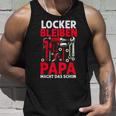 Locker Bleiben Papa Macht Das Schonateratertag Geschenk Tank Top Geschenke für Ihn