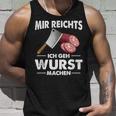 Mir Reichs Ich Geh Wurst Machen Butcher Tank Top Geschenke für Ihn