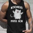 N Scheis Muss Ich Cat Nen Scheiss Tank Top Geschenke für Ihn