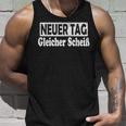 Neuer Tag Gleicher Scheiß Statement Saying Tank Top Geschenke für Ihn