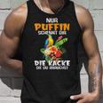 Nur Puffin Schenkt Dir Die Kacke Die Du Brauchst Tank Top Geschenke für Ihn