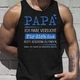 Papa Ich Habeersucht Für Dich Das Beste Geschenk Zu Finden Tank Top Geschenke für Ihn