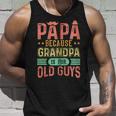 Papa Weil Opa Für Alte Leute Ist Kapuzenjacke Tank Top Geschenke für Ihn