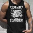 Puscher Aus Dem WegErputzer Plaster Stuckateur S Tank Top Geschenke für Ihn