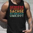 Retro With Gendern Ist Wenn Der Sachs Mit Dem Boot Overtippt Tank Top Geschenke für Ihn