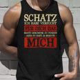 Schatz Ich Habeersucht Das Beste Geschenk Boyfriend Tank Top Geschenke für Ihn