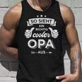 So Sieht Cooler Opa Zumatertag Geburtstag Und Weihnachten Tank Top Geschenke für Ihn