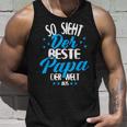 So Sieht Der Beste Papa Der Welt Aus Tank Top Geschenke für Ihn