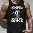 With Soiele Idioten Und Nur Eine Sense Sarcasmus Irony Tank Top Geschenke für Ihn