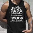 Stolzer Papa Tochter Zumatertag Geburtstag Weihnachten Tank Top Geschenke für Ihn