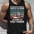 Underschatz Nie Eine Alten Mann Beim Kart Fahren Gokart Tank Top Geschenke für Ihn