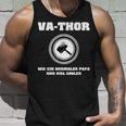 Va-Thor Wie Ein Normaler Papa Nuriel Coolerater Spruch Tank Top Geschenke für Ihn