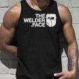 The Welder Face Cool For Welding Welder Tank Top Gifts for Him