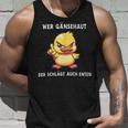 Wer Gänsehaut Der Schlägt Auch Enten Tank Top Geschenke für Ihn