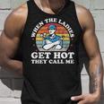 When Ladies Get Hot They Call Me Hvac Technician Tank Top Gifts for Him
