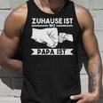 Zuhause Ist Wo Papa Ist Tank Top Geschenke für Ihn