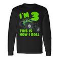 Im 3 Years Old This Is How I Roll Birthday Party Long Sleeve T-Shirt Gifts ideas