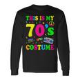 This Is My 70-S Costume 60'S 70'S Party Long Sleeve T-Shirt Gifts ideas