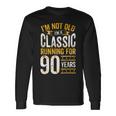 90Th Birthday I 90 Year Old Classic Long Sleeve T-Shirt Gifts ideas