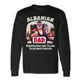 Albanian Father's Day Skenderbeg Albania Proud Albanian Dad Long Sleeve T-Shirt Gifts ideas