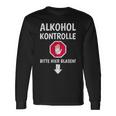 Alcohol Control Bitte Hier Blasen Alcohol Als Sauf Langarmshirts Geschenkideen