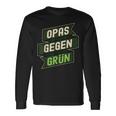 Anti Grünen Spruch Nein Danke Opas Gegen Grün Langarmshirts Geschenkideen