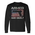 Armed And Dadly Fathers Day Gun Owner Dad On Back Long Sleeve T-Shirt Gifts ideas