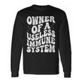 Autoimmune Disease Awareness Owner Of A Useless Immune Syste Long Sleeve T-Shirt Gifts ideas